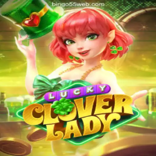 Discover the Thrill of LuckyCloverLady at Bingo55.com Oficial 💯️